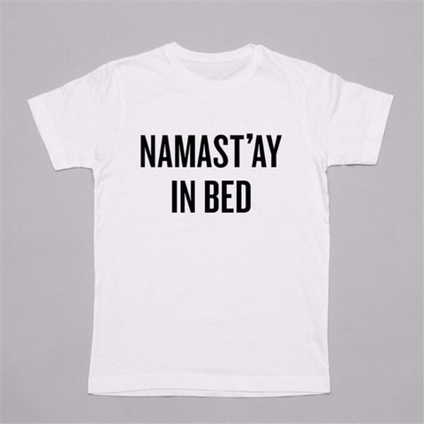 NAMAST'AY IN BED Funny Guy T Shirt