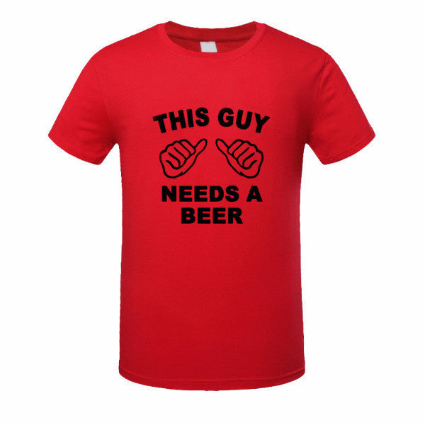 THIS GUY NEEDS A BEER Funny Guy Tee Shirt