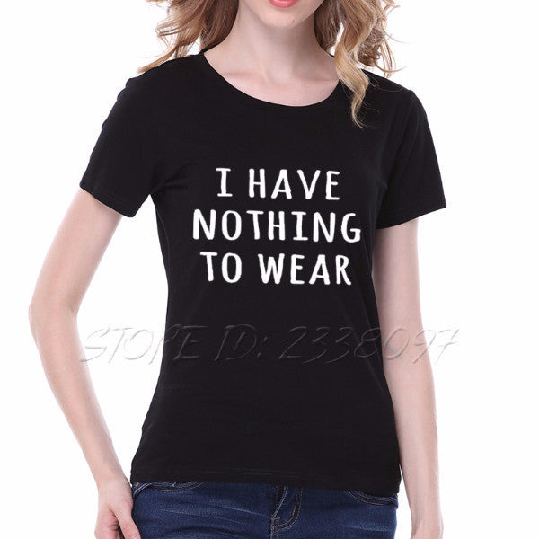 NOTHING TO WEAR T Shirt